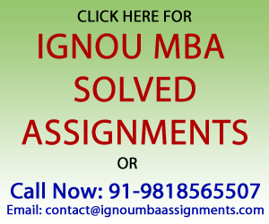 IGNOU MBA Assignments, Solved IGNOU MBA Assignment